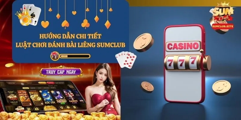 Luật chơi bài Liêng SumClub chi tiết cho người mới Luật chơi bài Liêng SumClub chi tiết cho người mới